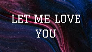 DJ Snake ft. Justin Bieber - Let Me Love You- Love Me Harder | Lyrics Video