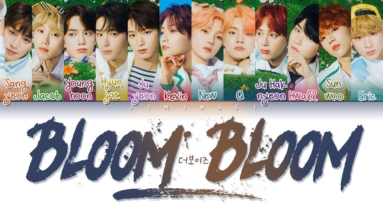 THE BOYZ(더보이즈) _ Bloom Bloom (Color Coded Lyrics/Hang/Rom/Eng/가사) YouTube