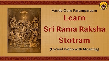 Learn Sri Rama Raksha Stotram | Lyrical Video with Meaning | Vande Guru Paramparaam | 108th Video