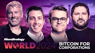 Day 2: Bitcoin For Corporations | MicroStrategy World 2024