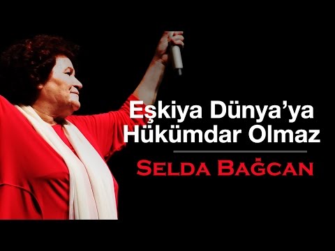 Selda Bağcan - Eşkiya Dünyaya Hükümdar Olmaz