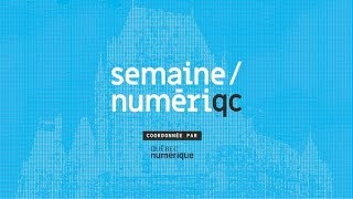 Semaine Numérique De Québec 2018 - Grand Public