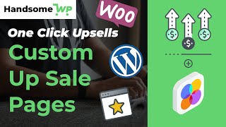 How To Setup Custom Upsell Page | WooCommerce One Click Upsells