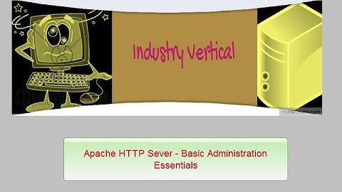 Apache HTTP Server Administration: Part 4 Authentication and Authorization