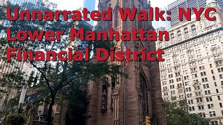 Unnarrated Walk: Financial District of New York City to Chinatown