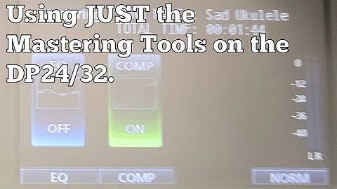 Using JUST the Mastering Tools on the DP24/32