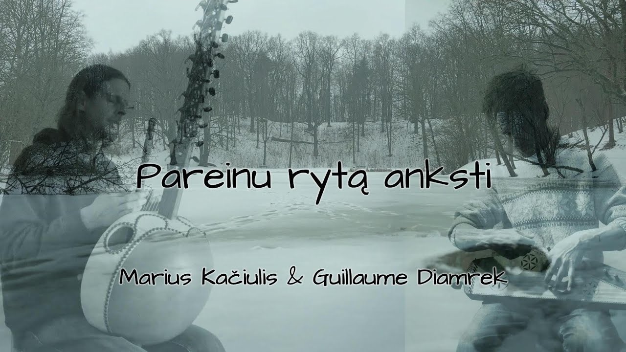 Pareinu rytą anksti - Marius Kačiulis and Guillaume Diamrek