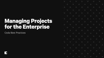 Enterprise project management: Planning enterprise projects in Coda