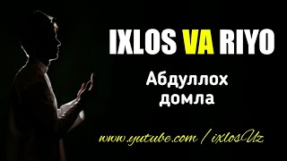 Abdulloh Domla - IXLOS VA RIYO