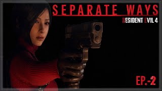 Resident Evil 4 Remake - Separate Ways - Ep.2