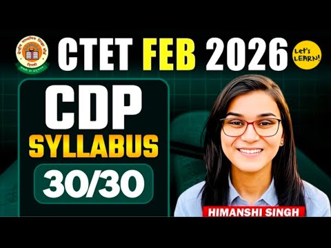 CTET Feb 2026 - CDP Latest Syllabus by Himanshi Singh mam - YouTube