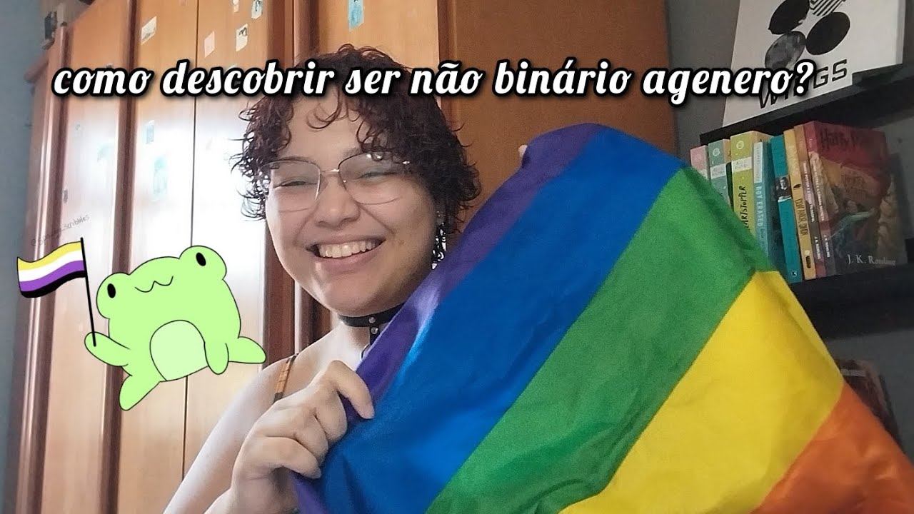 como me descobri NÃO BINÁRIO AGÊNERO: nome morto, identidade de gênero, autoestima, pronomes ...
