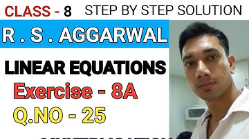 EXERCISE 8A   Q.NO -  25 |  LINEAR EQUATION |  CLASS 8 |  RS AGGARWAL SOLUTION | MYUNIQUE CLASSES