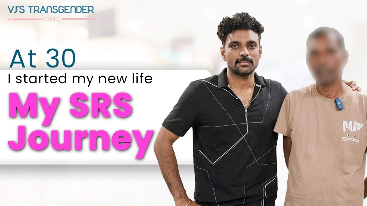 SRS Surgery Success Story | Gender Affirmation Surgery in Vizag | VJ Clinics