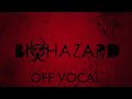 [Karaoke | off vocal] Bi☣hazard [CrusherP]