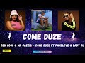 DBN GOGO & MR JAZZIQ - Come Duze ft Fakelove & Lady Du
