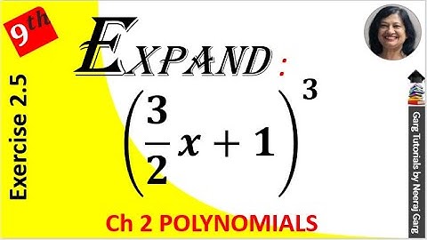 Write the following cubes in expanded form (3/2x+1)3 | Expand (3/2x+1)3 | Class 9 Maths Chapter 2