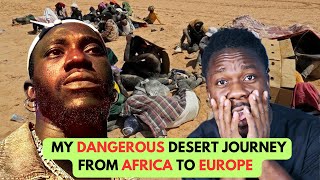 My Libya Story, The Dangerous Desert Journey From Africa To Europe
