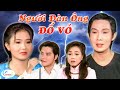 Xem mà tức cho Vũ Linh Thanh Ngân.. Cải lương tâm lý xã hội Người Đàn Ông Đổ Vỏ | Cải lương Việt Nam