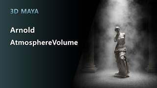 Maya Arnold Volumetric Light - Create Cinematic Volumetric Light & Fog
