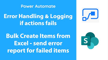 PowerAutomate - Error Handling & Logging - (Excel Bulk Upload Example)