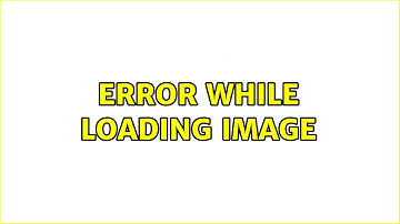 Error while loading image