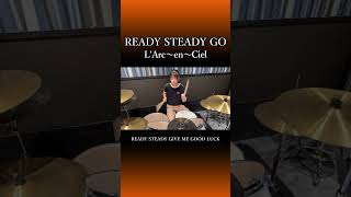 READY STEADY GO/L'Arc〜en〜Ciel　ドラム叩いてみた①　#shorts みらんのドラム