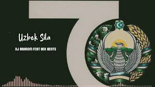 Uzbek Sila - Dj Baxrom feat Bek Beats (Original Mix)