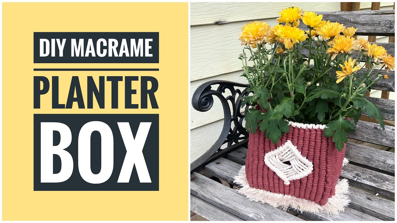 DIY Macrame | Planter Box
