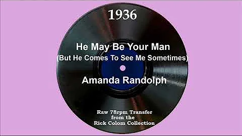 1936 Amanda Randolph - He May Be Your  Man