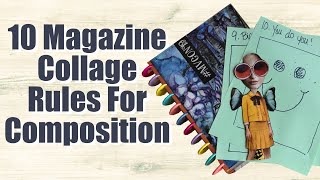 10 Composition Rules To Use In Your Magazine Collage