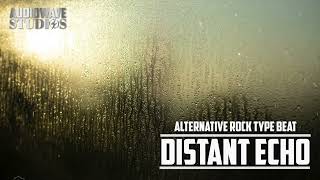 Distant Echo Alternative Rock Type Beat