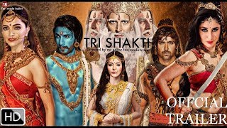 Tri Shakti movie trailer | Ranveer Singh | Hrithik Roshan | Deepika Padukone | Kareena Kapoor