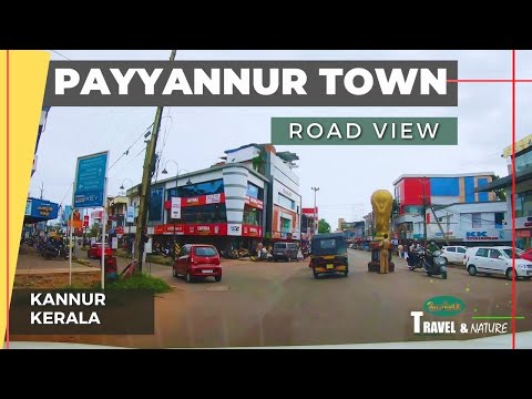 Payyannur Town | NH 66 to Bypass Road View | Kannur | Kerala