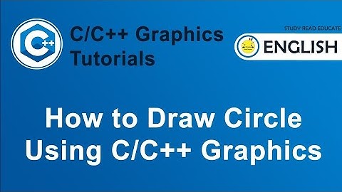 How to Draw Circle Using C/C++ Graphics | Graphics in C/C++
