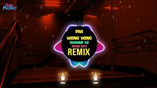 Pak Wong Vong V2 (Remix Tiktok 2024) Mashup Thái Lan - DJ MPJ Remix | Trend Hot Tiktok DJ抖音版 [1Hour]