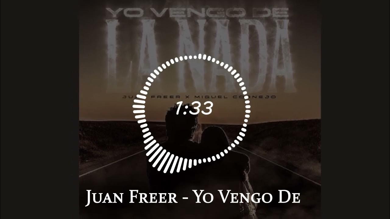 Juan Freer x Miguel Cornejo - Yo Vengo De La Nada (Official Audio) | Latin Urban 2024 Juan Freer x Miguel Cornejo - Yo Vengo De La Nada (Official Audio) | Latin Urban 2024