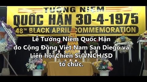 Lễ Tưởng Niệm Quốc Hận 30-4-1975 lần thứ 48 tại San Diego ngày 30-4-2023.