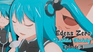 Edens Zero ~ Labilia Christy Scenes (Part 1) (Sub)