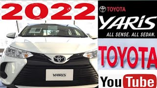 2022 Toyota yaris Review | Yaris Sedan 2022 Overview | Toyota