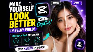 Make Yourself Look Better in Every Video with CapCut! Retouch Tab Tutorial! screenshot 4