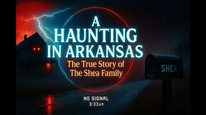 A Haunting In Arkansas The True Story of The Shea Family!