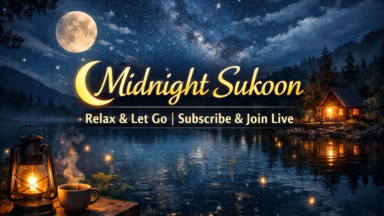 🌙 Midnight Sukoon – Relax & Let Go | Subscribe & Join Live
