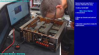 DL137 Live Removing Bad Capacitors From Pioneer VSA-E07 AV Amp