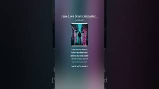 Fake Love Score Remastered #music #newmusic #dothingsyoudontwanttodo #lifeisbutadream