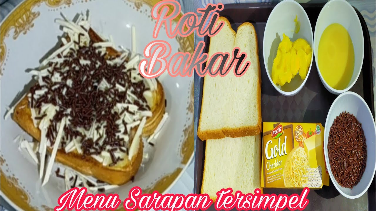 Resep Roti Bakar Super Simple. Sangat cocok untuk menu Sarapan Pagi ...