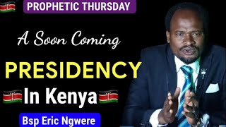 A Soon Coming Presidency In Kenya bishop Eric Ngwere