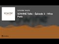 Sowine talks  pisode 1  wine paris