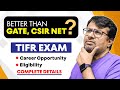 What is tifr exam  complete information  benefits eligibility exam pattern exam dates by gp sir