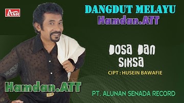 HAMDAN ATT - DANGDUT MELAYU - DOSA DAN SIKSA ( Official Video Musik ) HD